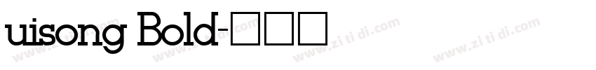 uisong Bold字体转换